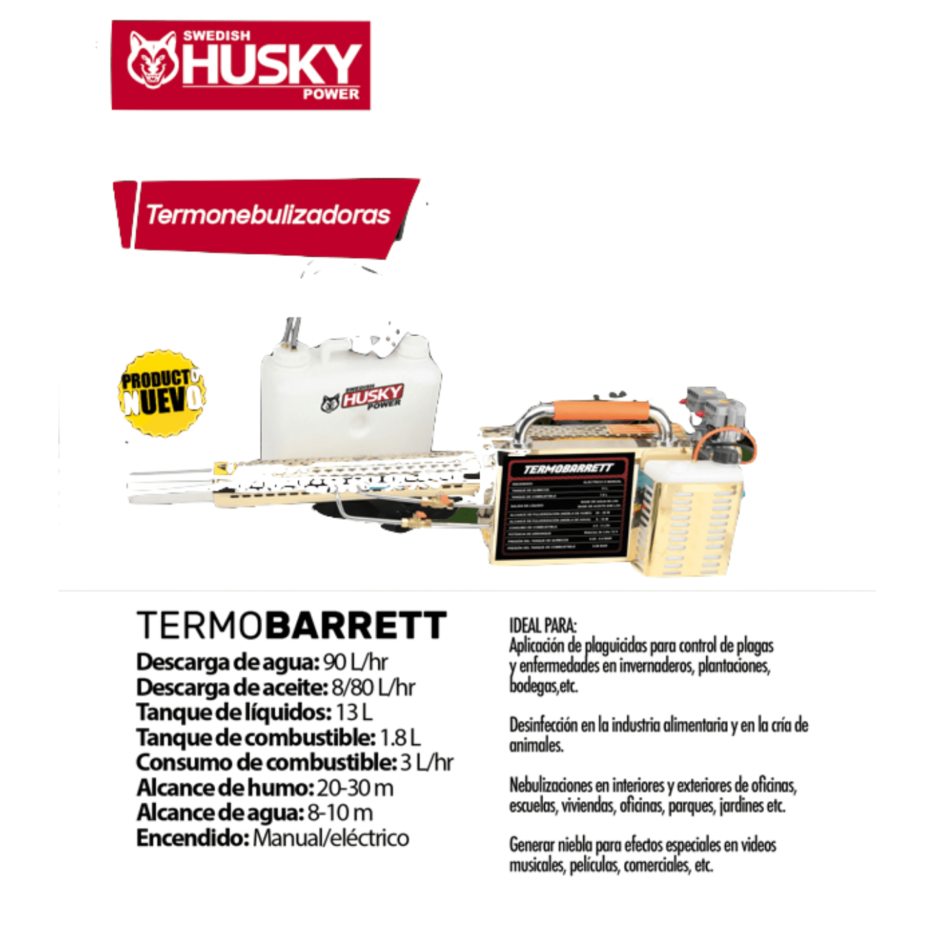 "Termobarret" HUSKY Thermal Fogger